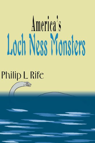 America's Loch Ness Monsters von iUniverse